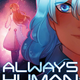 Illustration for article titled Young Love Blooms Under the Stars in Ari Norths Futuristic Graphic Novel iAlways Human/i